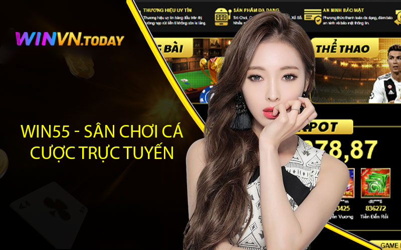 Win55 - Sân Chơi Cá Cược Trực Tuyến